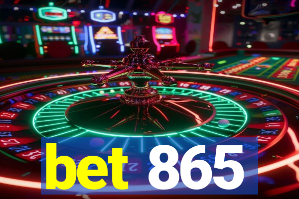 bet 865